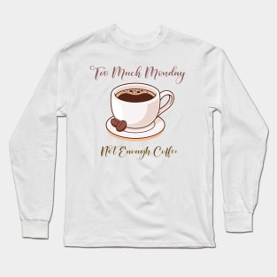 Coffee Sunday Long Sleeve T-Shirt